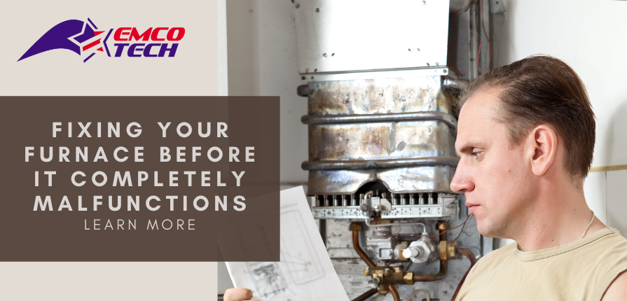 Fixing Your Furnace before It Completely Malfunctions