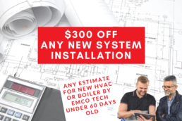 300 Off New HVAC or Boiler Estimate Coupon